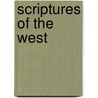 Scriptures Of The West by John Powers
