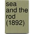 Sea And The Rod (1892)