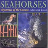 Seahorses & Seadragons door Catherine Wallis