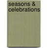 Seasons & Celebrations by Jill Melton