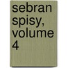 Sebran Spisy, Volume 4 door Fr Lad Celakowský