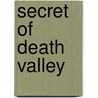 Secret of Death Valley door William Heuman