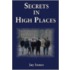 Secrets In High Places