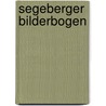 Segeberger Bilderbogen door Peter Zastrow