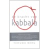 De kracht van Kabbala by Y. Berg