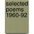 Selected Poems 1960-92