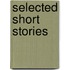 Selected Short Stories