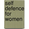 Self Defence For Women door Onbekend