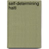 Self-Determining Haiti door James Weldon Johnson