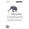 Selling Blue Elephants door Howard Moskowitz