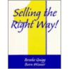Selling The Right Way! door Brooke Quigg