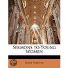 Sermons To Young Women door James Fordyce