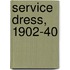 Service Dress, 1902-40
