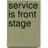 Service Is Front Stage door James Teboul
