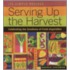 Serving Up the Harvest