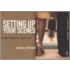 Setting Up Your Scenes