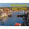 Settlements And Cities door Neal Morris