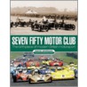 Seven Fifty Motor Club by David Morgan