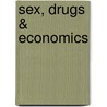 Sex, Drugs & Economics door Diane Coyle