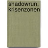 Shadowrun, Krisenzonen door Onbekend