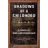 Shadows of a Childhood