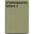 Shakespeares Letters C