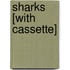 Sharks [With Cassette]