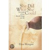 She Did What She Could door Elisa Morgan