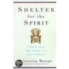 Shelter for the Spirit door Victoria Moran