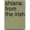 Shiana. From The Irish door Peter O'Leary