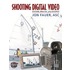 Shooting Digital Video
