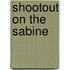 Shootout on the Sabine