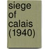 Siege Of Calais (1940)