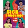 Sign Language for Kids door Lora Heller