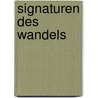Signaturen des Wandels by Unknown