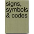 Signs, Symbols & Codes