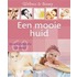 Een mooie huid
