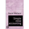 Simple Mine Accounting door David Wallace