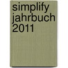 Simplify Jahrbuch 2011 by Oliver Mest