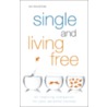 Single and Living Free by Ed Houston