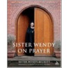 Sister Wendy On Prayer door Sister Wendy Beckett