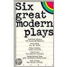 Six Great Modern Plays door Laurel Editions