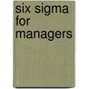 Six Sigma For Managers by Roger A. Formisano