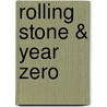 Rolling Stone & Year Zero by Frans van Houwelingen