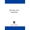 Sketches and Anecdotes door Andrew Wanless