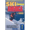 Ski America and Canada door Charles Leocha