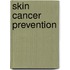 Skin Cancer Prevention