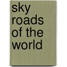 Sky Roads Of The World by Amy Johnson