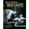 Small Bites, Big Taste by Rodrigo Torres Contreras