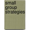 Small Group Strategies by Laurie Polich